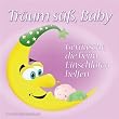 Tr�um s��, Baby - Ger�usche, die beim Einschlafen helfen
