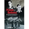Princes of Darkness: The Lives of Luftwaffe Night Fighter Aces Heinrich Prinz zu Sayn-Wittgenstein and Egmont Prinz zur Lippe-Weissenfeld