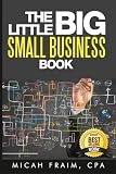 The Little Big Small Business Book