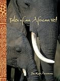 Tales of an African Vet