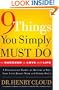 9 Things You Simply Must Do to Succeed in Love and Life: A Psychologist Learns from His Patients What Really Works and What Doesn't