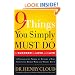 9 Things You Simply Must Do to Succeed in Love and Life: A Psychologist Learns from His Patients What Really Works and What Doesn't