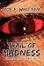 Trail of Madness