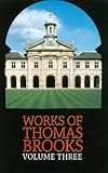 The works of Thomas Brooks