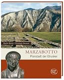 Marzabotto: Planstadt der Etrusker - Martin Bentz