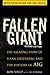 Fallen Giant: The Amazing Story of Hank Greenberg and the History of AIG