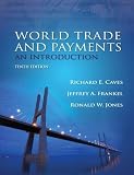 World Trade and Payments - An Introduction (10th, Tenth Edition) - By Caves, Frankel, & Jones