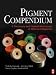 Pigment Compendium: A Dictionary and Optical Microscopy of Historic Pigments width=