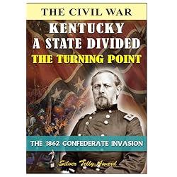 Kentucky a State Divided - The Turning Point