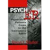 Psych ER: Psychiatric Patients Come to the Emergency Room