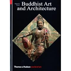 Buddhist Art and Architecture (World of Art)