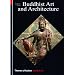 Buddhist Art and Architecture (World of Art)