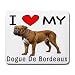 I Love My Dogue De Bordeaux
