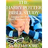 The Harry Potter Bible Study: Enjoying God Through the Final Four Harry Potter Movies