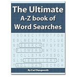 The Ultimate A-Z Book of Word Searches ~ Carl Dungworth