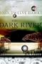 The Dark River (Fourth Realm Trilogy, Book 2)