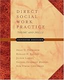  : Direct Social Work Practice: Theory and Skills (with InfoTrac®)