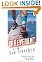 Frommer's Irreverent Guide to San Francisco (Irreverent Guides)