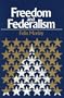 Freedom and Federalism