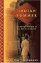 Indian Summer: The Secret History of the End of an Empire Indian Summer: The Secret History of the End of an Empire