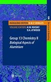 Group 13 Chemistry II: Biological Aspects of Aluminum (Structure and Bonding)