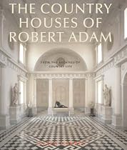 Adam Houses: From the Archives of "Country Life"