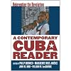 A Contemporary Cuba Reader: Reinventing the Revolution