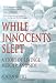 While Innocents Slept: A Story of Revenge, Murder, and SIDS