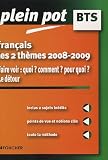Fran�ais BTS - les 2 th�mes 2008-2009 : Faire voir : quoi ? comment ? pour quoi ? Le d�tour