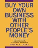 Buy Your Own Business With Other People`s Money