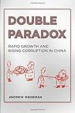 Double Paradox: Rapid Growth and Rising Corruption in China