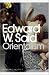 Orientalism: Western Conceptions of the Orient (Penguin Modern Classics)