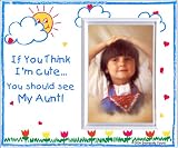If You Think Im Cute, You Should See My Aunt - Picture Frame Gift