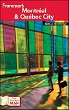 Frommer's Montreal and Quebec City (Frommer's Montreal & Quebec City)