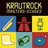  Krautrock Masters & Echoes 