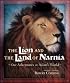 The Lion and the Land of Narnia: Our Adventures in Aslan's World