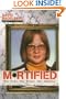Mortified: Real Words. Real People. Real Pathetic.