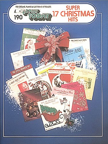 Seventeen Super Christmas Hits: E-Z Play Today Volume 190 (Super 17 Christmas Hits)