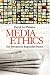 Media Ethics: Key Principles for Responsible Practice
