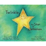 Twinkle the Star of Bethlehem ~ Christine Faith Hoffman