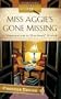 Miss Aggie's Gone Missing: Misadventure of Miss Aggie Mystery Series #1 (Heartsong Presents Mysteries #18)