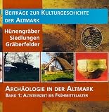 Arch&auml;ologie in der Altmark / Altsteinzeit bis Fr&uuml;hmittelalter: BD 1 - Hartmut Bock, Ingelore Fischer, Barbara Fritsch