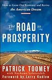 The Road to Prosperity: How to Grow Our Economy and Revive the American Dream
