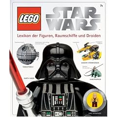 LEGO Star Wars: Alle Figuren, Raumschiffe und Droiden: Lexikon der Figuren, Raumschiffe und Droiden