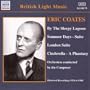 Coates: By the Sleepy Lagoon; Summer Days; London Suite