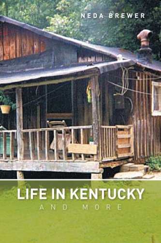 Life in Kentucky and more, by Neda Brewer Life in Kentucky and more, by Neda Brewer