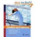 Endlich durchatmen: Wirksame Atem- und Sporttherapie bei Asthma, chronischer Bronchitis und Lungenemphysem. Ein �bungsbuch