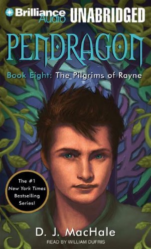 Pendragon Book Eight: The Pilgrims of Rayne (Pendragon)