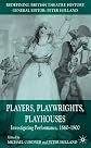 Players, Playwrights, Playhouses: Investigating Performance, 1660-1800 (Redefining British Theatre History)