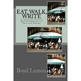 related product Eat, Walk, Write: An American Senior's Year of Adventure in Paris and Tuscany